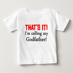 Camiseta De Bebé ¡Eso es él! Estoy llamando a mi padrino