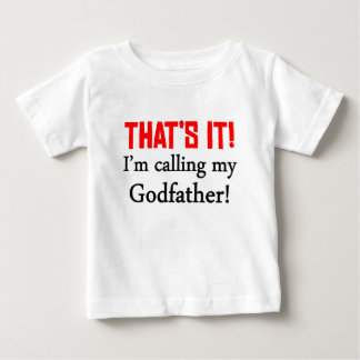 Camiseta De Bebé ¡Eso es él! Estoy llamando a mi padrino