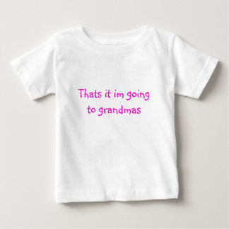 Camiseta De Bebé Eso es lo que voy a las abuelas.
