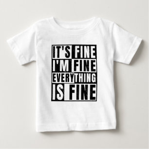 CAMISETA DE BEBÉ ESTÁ BIEN ESTOY BIEN TODO ESTÁ BIEN