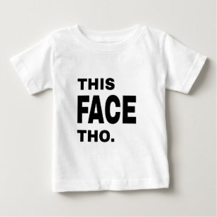 Camiseta De Bebé Esta cara Tho.