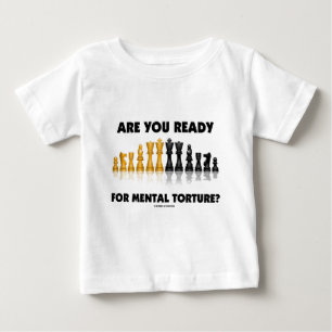 Camiseta De Bebé ¿Está usted listo para la tortura mental? (Juego