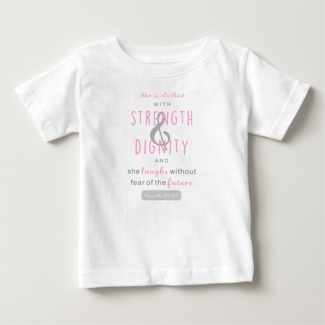 Camiseta De Bebé está vestida con proverbios de fuerza y dignidad 3 (Anverso)