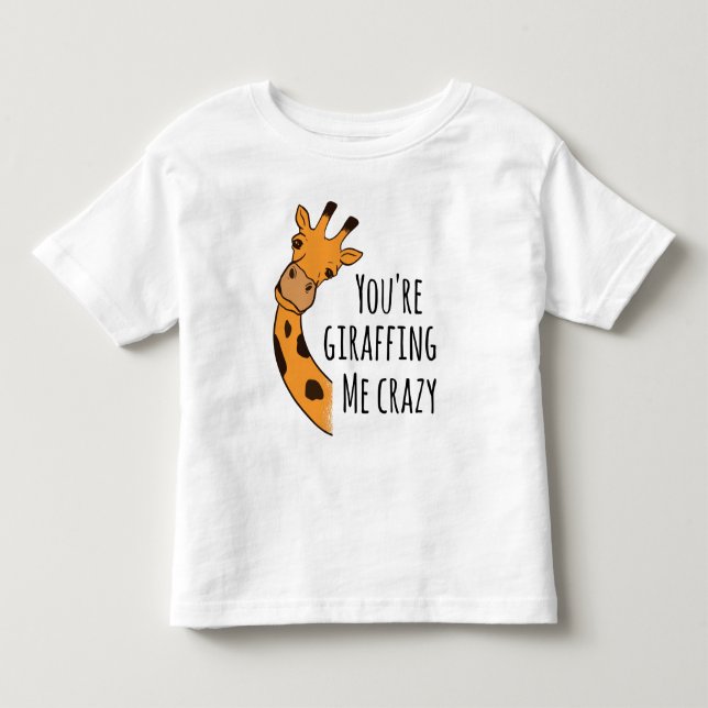 Camiseta De Bebé Estás girafando loco (Anverso)