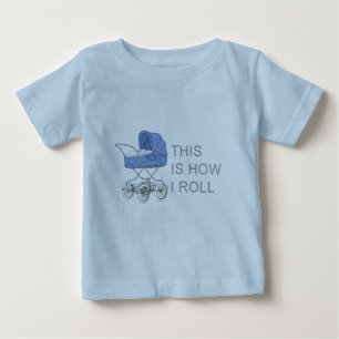 Camiseta De Bebé Éste es cómo ruedo la camiseta del bebé