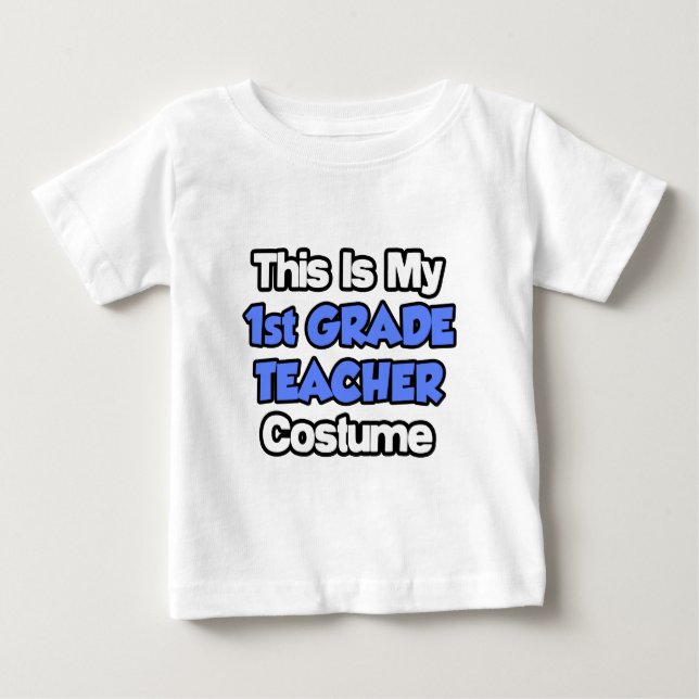 Camiseta De Bebé Este Es Mi Disfraz De Maestra De Primer Grado (Anverso)