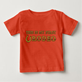 Camiseta De Bebé Este Es Mi Primer Rodeo