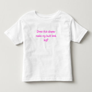 Camiseta De Bebé ¿Este pañal hace que mi trasero parezca grande?