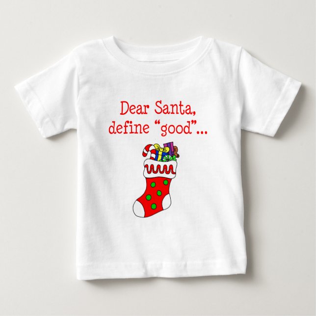 Camiseta De Bebé Estimado Santa Define Good (Anverso)