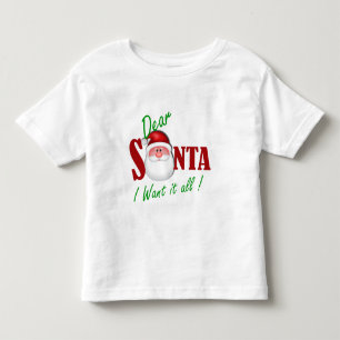 Camiseta De Bebé ¡Estimado Santa lo quiero todo!