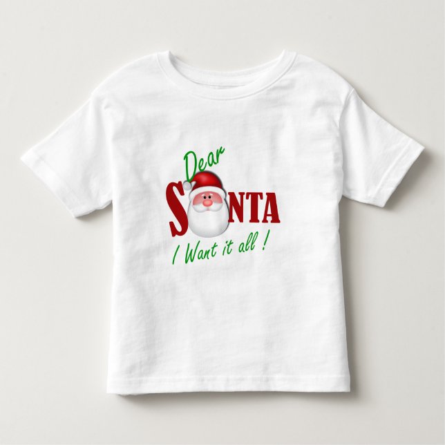 Camiseta De Bebé ¡Estimado Santa lo quiero todo! (Anverso)