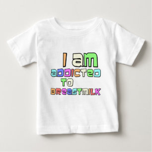Camiseta De Bebé Estoy Adicto A La Leche Materna