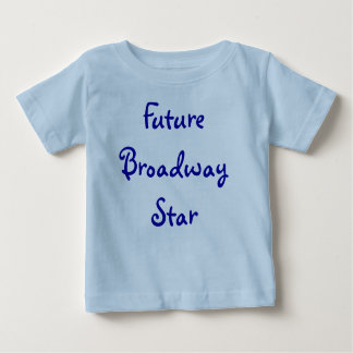 Camiseta De Bebé Estrella futura de Broadway