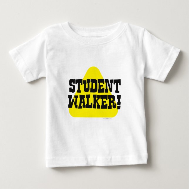 Camiseta De Bebé Estudiante Walker Divertido eslogan infantil (Anverso)