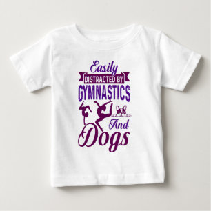 Camiseta De Bebé Fácilmente Distraído Por Gimnasia y Perros