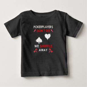 Camiseta De Bebé Famosos jugadores de póquer no mueren