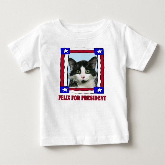Camiseta De Bebé Felix loco el gato para presidente T-Shirt (Anverso)
