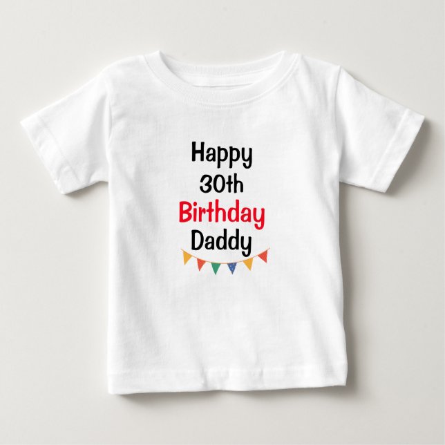 Camiseta De Bebé Feliz cumpleaños 30 papá (Anverso)