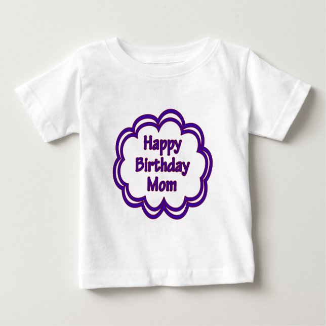 Camiseta De Bebé Feliz cumpleaños, mamá (Anverso)