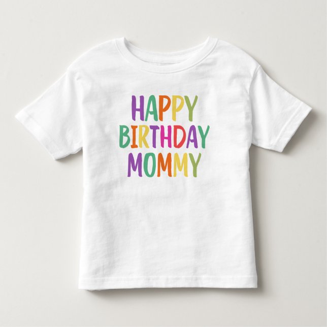 Camiseta De Bebé Feliz cumpleaños mamá (Anverso)