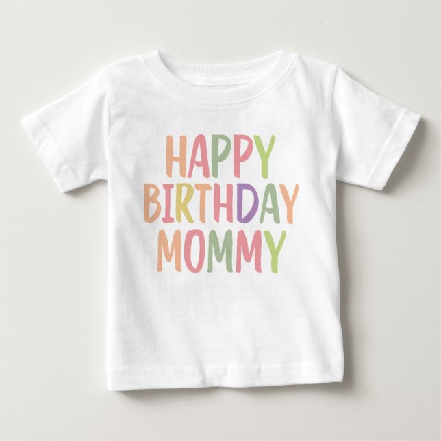 Camiseta De Bebé Feliz cumpleaños mamá (Anverso)