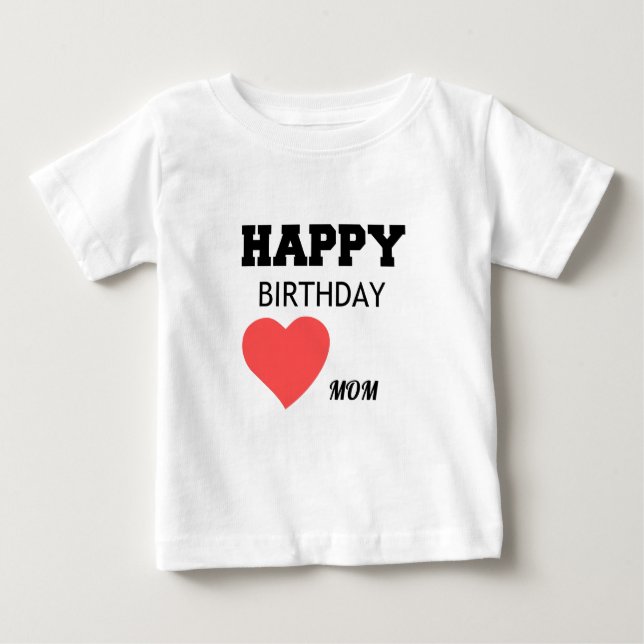 CAMISETA DE BEBÉ FELIZ CUMPLEAÑOS, MAMÁ (Anverso)