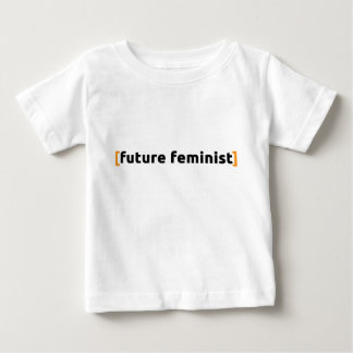 Camiseta De Bebé [feminista futura]
