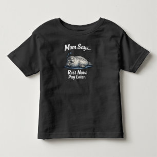 Camiseta De Bebé Foca Divertida Descansa Ahora Paga Más Tarde Niño