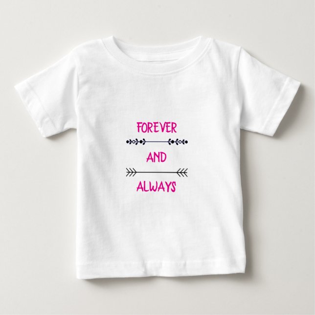 CAMISETA DE BEBÉ FOREVER AND ALWAYS (Anverso)