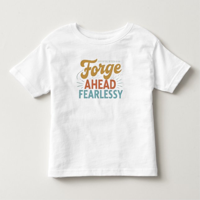 Camiseta De Bebé Forzar hacia adelante sin miedo (Anverso)