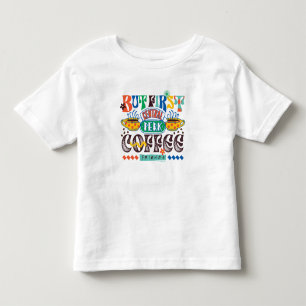 Camiseta De Bebé FRIENDS™   Pero Primero Café Gráfico Vibrante