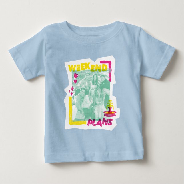 Camiseta De Bebé FRIENDS™ | Planes para el fin de semana (Anverso)