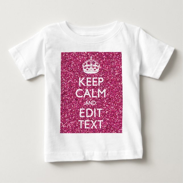 Camiseta De Bebé Fuchsia Rosa Mantener la calma Tener tu texto (Anverso)