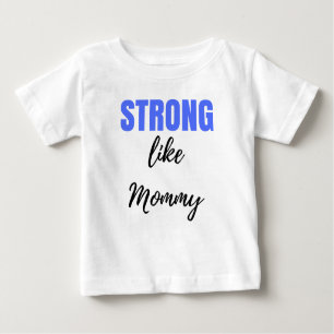 Camiseta De Bebé Fuerte como mamá