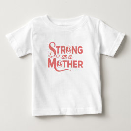 Camiseta De Bebé Fuerte como una Madre Bodysuit para Bebés