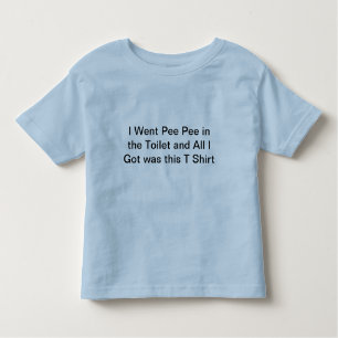 CAMISETA DE BEBÉ FUI PIS DEL PIS EN EL RETRETE