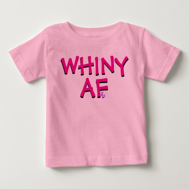 Camiseta De Bebé Funny AF Whiny Rosa (Anverso)