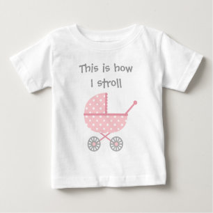 Camiseta De Bebé Funny Baby Stroller para el recién nacido Chica