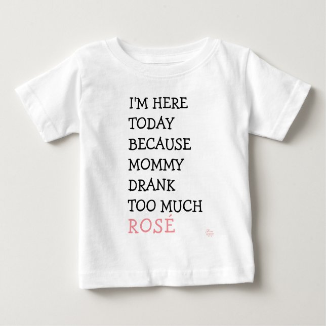 Camiseta De Bebé Funny Baby Tutu - Mommy drank too much rosé wine (Anverso)