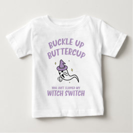 Camiseta De Bebé Funny Halloween Buckup Buttercup Witch Switch