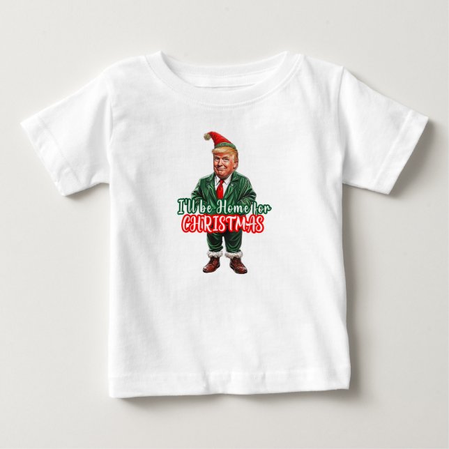 Camiseta De Bebé Funny Navidades de Donald Trump estaré en casa (Anverso)