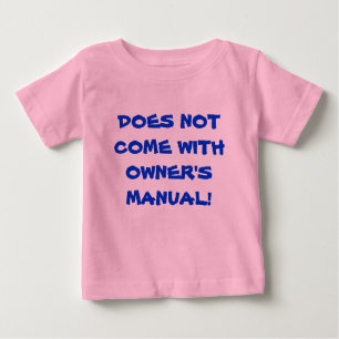 Camiseta De Bebé Funny no viene con el manual del propietario