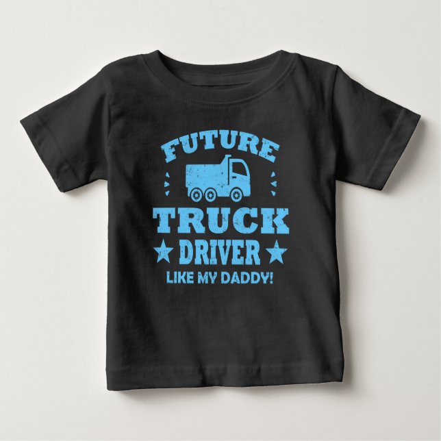 CAMISETA DE BEBÉ ¡FUTURO CONDUCTOR DE CAMIONES COMO MI PAPÁ! (Anverso)