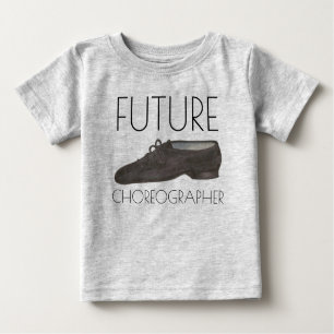 Camiseta De Bebé FUTURO COREOGRADOR Jazz Dance Shoe Dancer