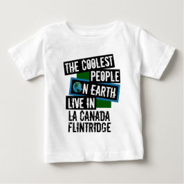 Camiseta De Bebé Gente más fría de la tierra en La Canada Flintridg