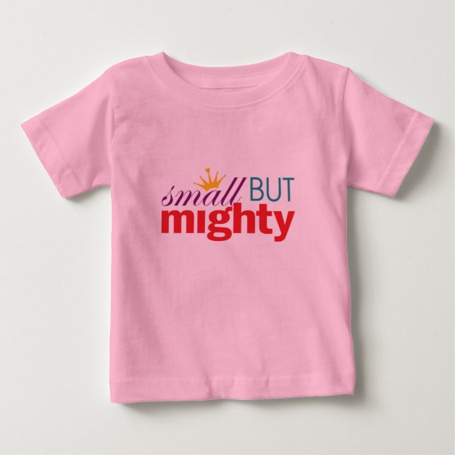 Camiseta De Bebé Girl Power - Small But Mighty (Anverso)