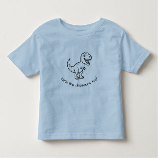 Camiseta De Bebé Girls like dinosaurs too toddler shirt (blue)