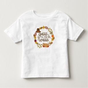 Camiseta De Bebé Gobble hasta que tambalees feliz día de gracias