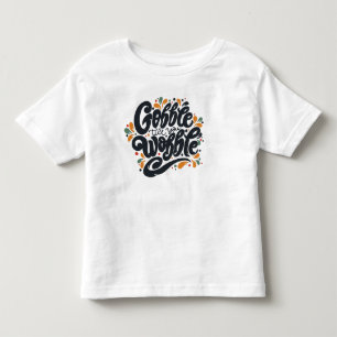 Camiseta De Bebé Gobble Hasta que te tambalees
