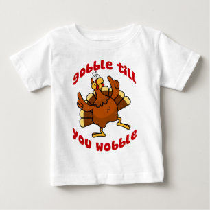 Camiseta De Bebé Gobble Hasta que te tambalees